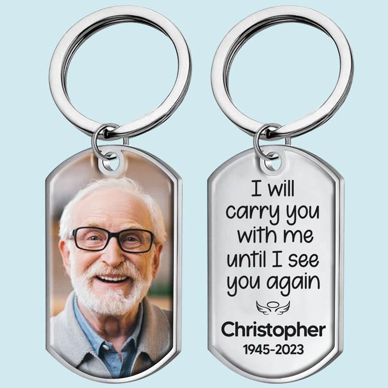 Custom Photo Until I See You Again - Memorial Personalized Custom Keychain - Sympathy Gift For Family Members - Estalios