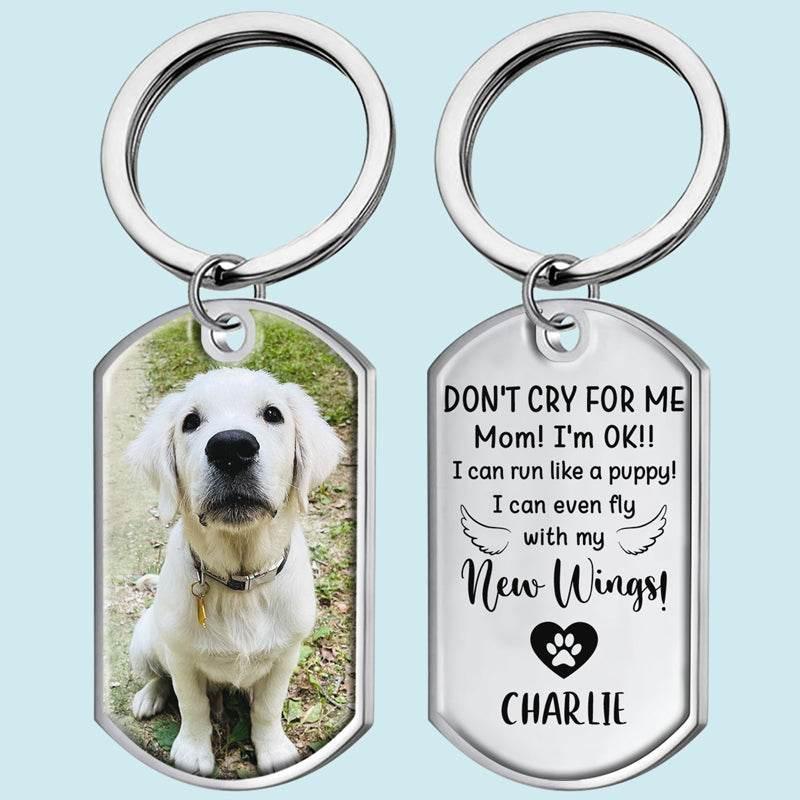 Don't Cry For Me I'm OK - Personalized Keychain Gift - Estalios