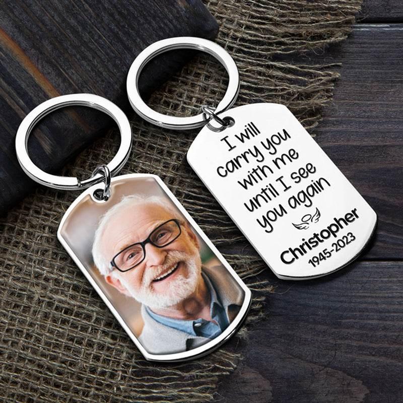 Custom Photo Until I See You Again - Memorial Personalized Custom Keychain - Sympathy Gift For Family Members - Estalios