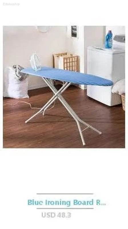 Blue ironing board.