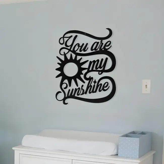 You Are My Sunshine Metal Wall Art Decor in Black Design - Estalios